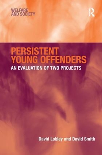 Бумажная книга «Persistent Young Offenders: An Evaluation of Two Projects», авторов Дэвид Лобли, Дэвид Смит - фото №1