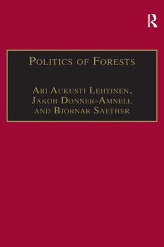 Бумажная книга «Politics of Forests: Northern Forest-industrial Regimes in the Age of Globalization», автор Якоб Доннер-Амнелл - фото №1