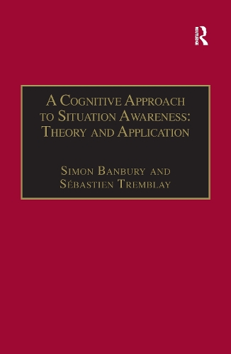 Бумажная книга «A Cognitive Approach to Situation Awareness: Theory and Application», автор Себастьен Тремблей - фото №1