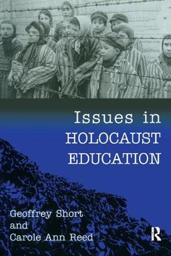 Бумажная книга «Issues in Holocaust Education», авторов Кэрол Энн Рид, Джеффри Шорт - фото №1