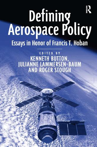 Бумажная книга «Defining Aerospace Policy: Essays in Honor of Francis T. Hoban», автор Джулианна Ламмерсен-Баум - фото №1