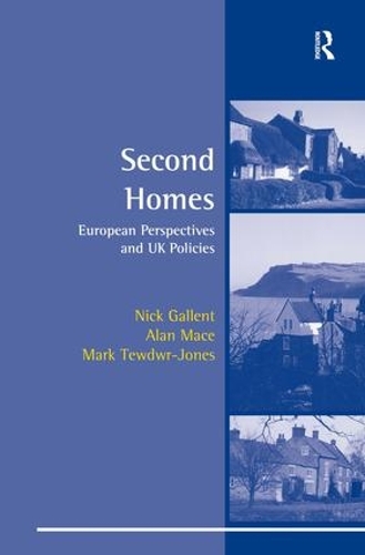 Бумажная книга «Second Homes: European Perspectives and UK Policies», авторов Алан Мейс, М. Тьюдвр-Джонс, Ник Галлент - фото №1