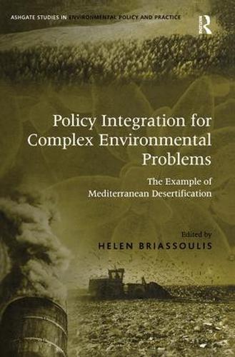 Паперова книга «Policy Integration for Complex Environmental Problems: The Example of Mediterranean Desertification» - фото №1