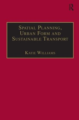 Паперова книга «Spatial Planning, Urban Form and Sustainable Transport» - фото №1