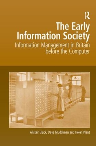 Бумажная книга «The Early Information Society: Information Management in Britain before the Computer», авторов Алистер Блэк, Дэйв Маддиман - фото №1