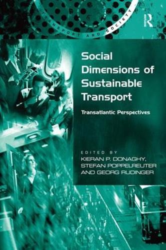 Паперова книга «Social Dimensions of Sustainable Transport: Transatlantic Perspectives», автор Стефан Поппельройтер - фото №1