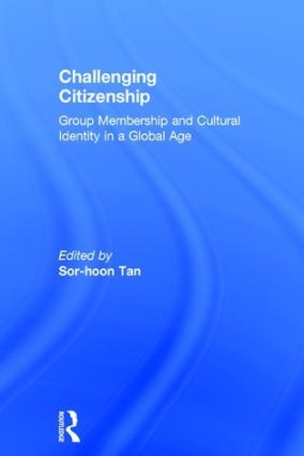 Бумажная книга «Challenging Citizenship: Group Membership and Cultural Identity in a Global Age» - фото №1