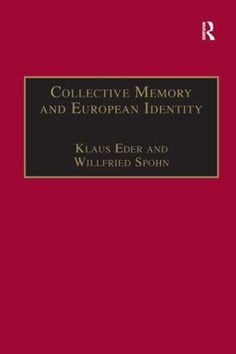 Паперова книга «Collective Memory and European Identity: The Effects of Integration and Enlargement», автор Вілфрід Шпон - фото №1
