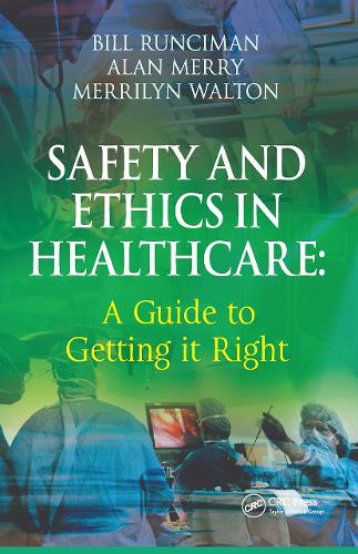Бумажная книга «Safety and Ethics in Healthcare: A Guide to Getting it Right», авторов Алан Мерри, Билл Рансиман, Меррилин Уолтон - фото №1