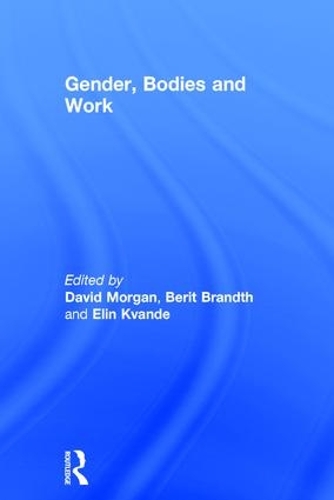 Бумажная книга «Gender, Bodies and Work», автор Берит Брандт - фото №1