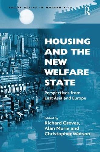 Бумажная книга «Housing and the New Welfare State: Perspectives from East Asia and Europe», автор Ричард Гровс - фото №1