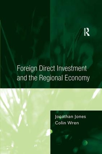 Бумажная книга «Foreign Direct Investment and the Regional Economy», авторов Колин Рен, Джонатан Джонс - фото №1