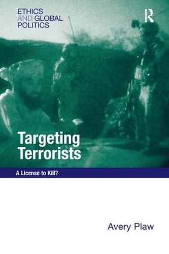 Бумажная книга «Targeting Terrorists: A License to Kill?», автор Эвери Плау - фото №1