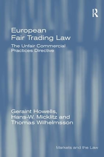 Бумажная книга «European Fair Trading Law: The Unfair Commercial Practices Directive», авторов Джерейнт Хоуэллс, Ханс-В. Миклиц, Томас Вильгельмссон - фото №1