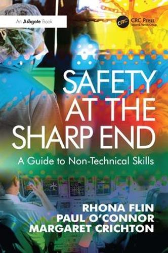 [object Object] «Safety at the Sharp End: A Guide to Non-Technical Skills», авторів Пол О'Коннор, Рона Флін - фото №1