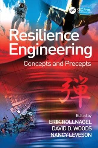 Бумажная книга «Resilience Engineering: Concepts and Precepts», автор Дэвид Д. Вудс - фото №1