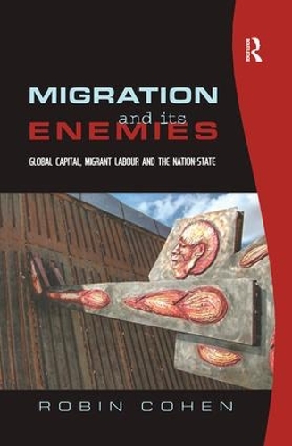 Бумажная книга «Migration and its Enemies: Global Capital, Migrant Labour and the Nation-State», автор Робин Коэн - фото №1