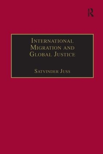 Паперова книга «International Migration and Global Justice», автор Сатвіндер Джусс - фото №1
