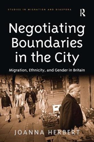 Паперова книга «Negotiating Boundaries in the City: Migration, Ethnicity, and Gender in Britain», автор Джоанна Герберт - фото №1