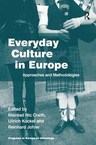 Паперова книга «Everyday Culture in Europe: Approaches and Methodologies», автор Майред Нік Крейт - фото №1
