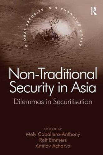 Бумажная книга «Non-Traditional Security in Asia: Dilemmas in Securitization», автор Ральф Эммерс - фото №1