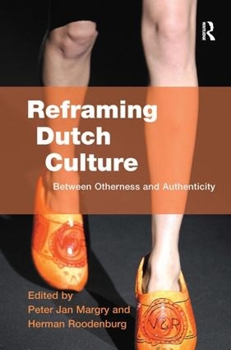 Бумажная книга «Reframing Dutch Culture: Between Otherness and Authenticity», автор Герман Руденбург - фото №1