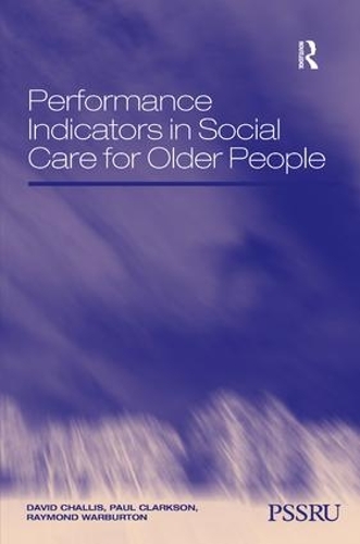 Паперова книга «Performance Indicators in Social Care for Older People», авторів Девід Челліс, Пол Кларксон - фото №1