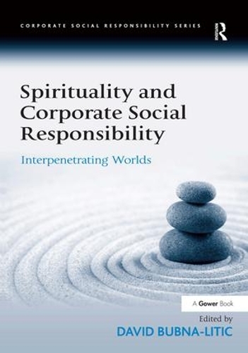 Бумажная книга «Spirituality and Corporate Social Responsibility: Interpenetrating Worlds» - фото №1