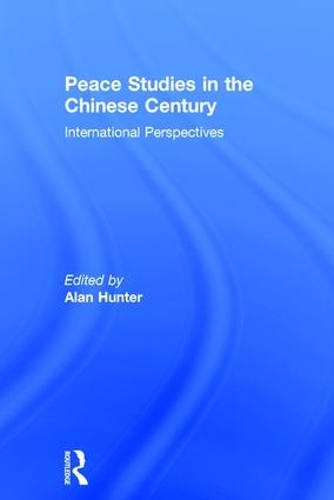 Бумажная книга «Peace Studies in the Chinese Century: International Perspectives» - фото №1
