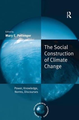 Бумажная книга «The Social Construction of Climate Change: Power, Knowledge, Norms, Discourses» - фото №1
