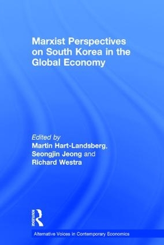 Бумажная книга «Marxist Perspectives on South Korea in the Global Economy», авторов Мартин Харт-Ландсберг, Сонджин Чон - фото №1