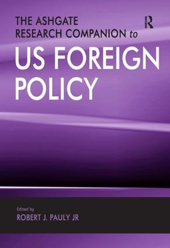 Бумажная книга «The Ashgate Research Companion to US Foreign Policy», автор Роберт Дж. Поули-младший - фото №1