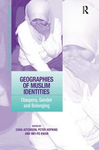 Бумажная книга «Geographies of Muslim Identities: Diaspora, Gender and Belonging», автор Питер Хопкинс - фото №1