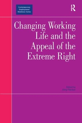 Бумажная книга «Changing Working Life and the Appeal of the Extreme Right» - фото №1