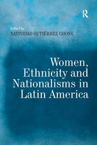 Паперова книга «Women, Ethnicity and Nationalisms in Latin America» - фото №1