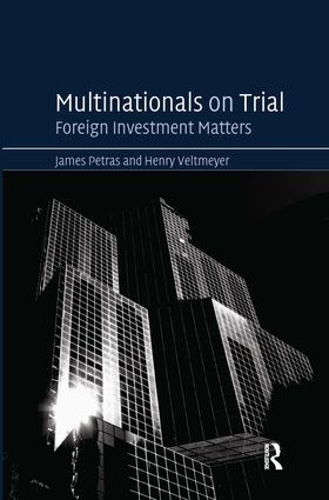 Бумажная книга «Multinationals on Trial: Foreign Investment Matters», авторов Генри Вельтмайер, Джеймс Петрас - фото №1