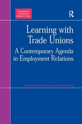 Бумажная книга «Learning with Trade Unions: A Contemporary Agenda in Employment Relations» - фото №1