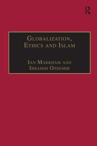 Бумажная книга «Globalization, Ethics and Islam: The Case of Bediuzzaman Said Nursi», автор Ибрагим Оздемир - фото №1