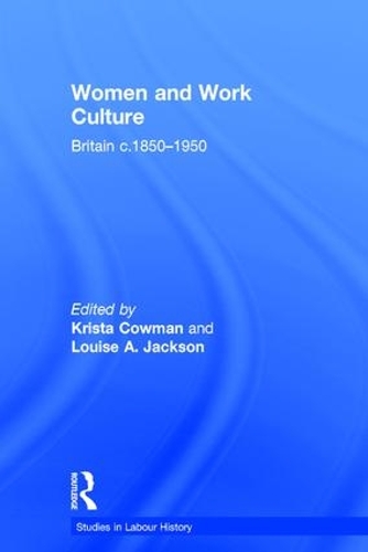 Паперова книга «Women and Work Culture: Britain c.1850–1950», автор Луїза А. Джексон - фото №1