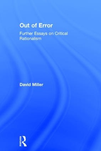 Паперова книга «Out of Error: Further Essays on Critical Rationalism», автор Девід Міллер - фото №1