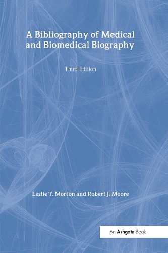 Бумажная книга «A Bibliography of Medical and Biomedical Biography», авторов Лесли Т. Мортон, Роберт Дж. Мур - фото №1