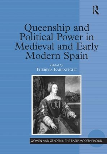 Бумажная книга «Queenship and Political Power in Medieval and Early Modern Spain» - фото №1