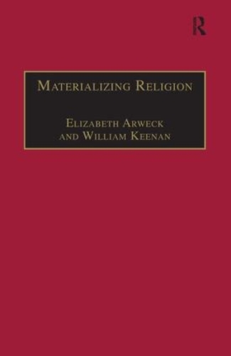 Бумажная книга «Materializing Religion: Expression, Performance and Ritual», автор Уильям Кинан - фото №1