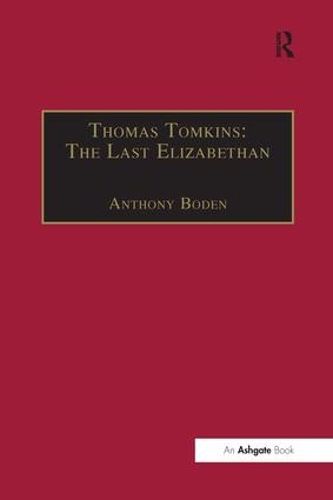 Бумажная книга «Thomas Tomkins: The Last Elizabethan» - фото №1