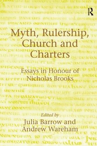Бумажная книга «Myth, Rulership, Church and Charters: Essays in Honour of Nicholas Brooks», автор Эндрю Уорэм - фото №1