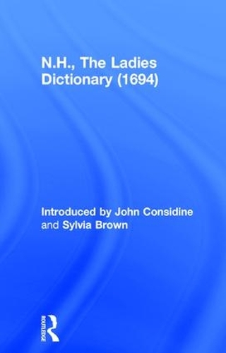Бумажная книга «N.H., The Ladies Dictionary (1694)», автор Сильвия Браун - фото №1