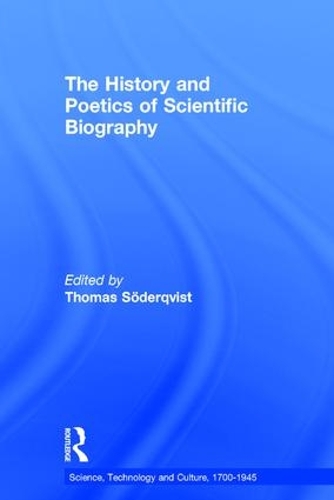 Бумажная книга «The History and Poetics of Scientific Biography», автор Томас Сёдерквист - фото №1