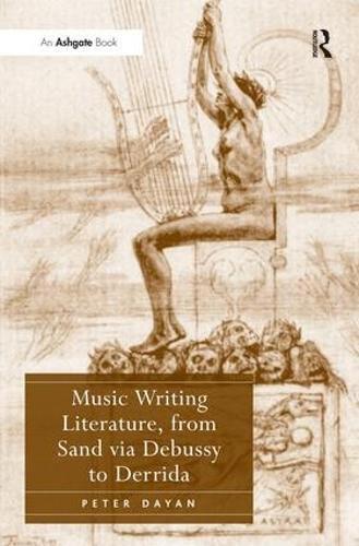 Паперова книга «Music Writing Literature, from Sand via Debussy to Derrida», автор Пітер Даян - фото №1