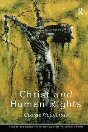 Бумажная книга «Christ and Human Rights: The Transformative Engagement», автор Джордж Ньюлендс - фото №1