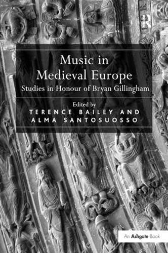 Паперова книга «Music in Medieval Europe: Studies in Honour of Bryan Gillingham», автор Альма Сантосуоссо - фото №1